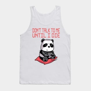 Don't Talk To Me Tank Top